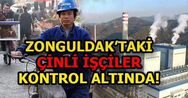 Zonguldak'taki Çinli işçiler kontrol altında!